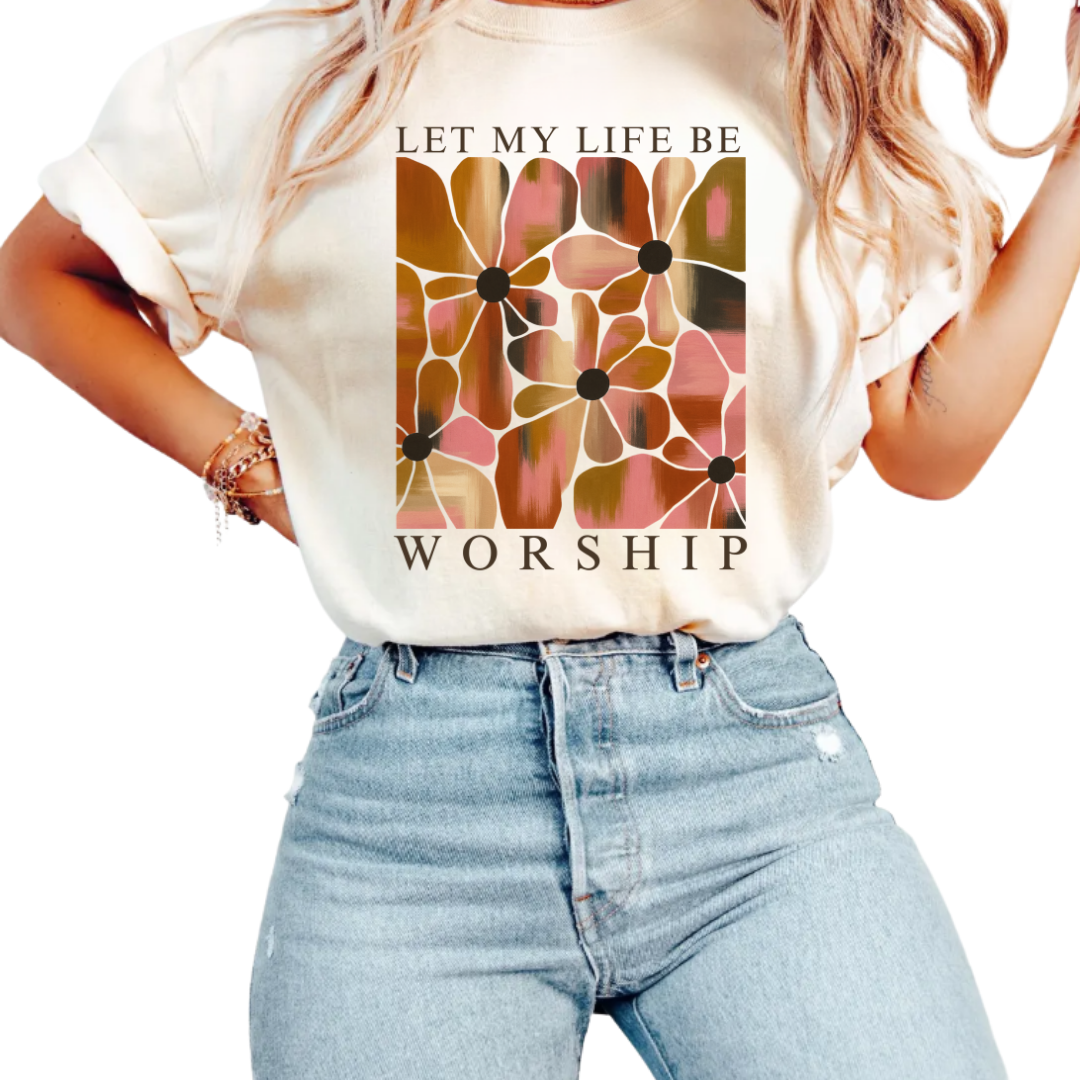 Let My Life Be Worship Wildflower Tee